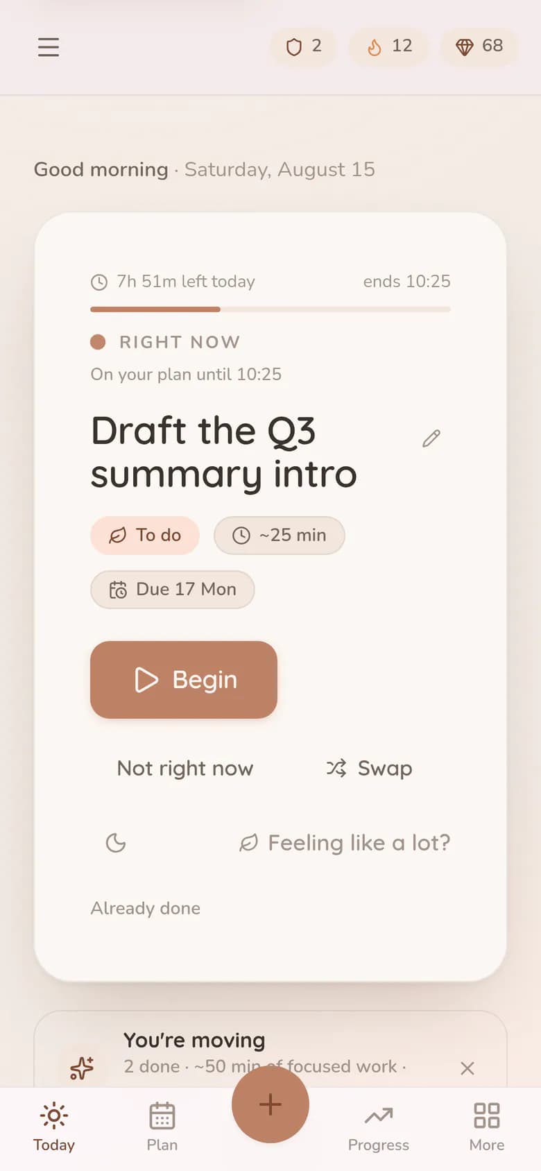 The same one-thing-at-a-time card on a phone, sized for a thumb: the task, its estimate and deadline, a full-width Begin button, and a bottom bar with Today, Plan, Progress and a capture button in the middle.